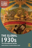 The Global 1930S: The International Decade (Decades In Global History)