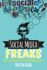 Social Media Freaks: Digital Identity In The Network Society
