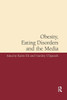 Obesity, Eating Disorders And The Media