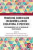 Provoking Curriculum Encounters Across Educational Experience (Studies In Curriculum Theory Series)