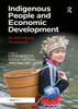 Indigenous People And Economic Development: An International Perspective