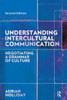 Understanding Intercultural Communication: Negotiating A Grammar Of Culture