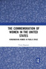 The Commemoration Of Women In The United States