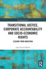 Transitional Justice, Corporate Accountability And Socio-Economic Rights