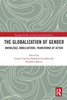The Globalization Of Gender (Routledge Studies In Gender And Global Politics)