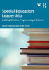 Special Education Leadership: Building Effective Programming In Schools