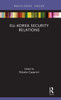 Euûkorea Security Relations (Routledge Advances In European Politics)