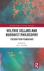Wilfrid Sellars And Buddhist Philosophy: Freedom From Foundations (Routledge Studies In American Philosophy)