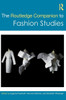 The Routledge Companion To Fashion Studies (Routledge Media And Cultural Studies Companions)
