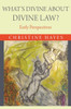 What'S Divine About Divine Law?: Early Perspectives