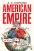 American Empire: A Global History (America In The World, 25)