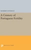 A Century Of Portuguese Fertility (Office Of Population Research)