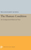 The Human Condition: An Ecological And Historical View (Princeton Legacy Library, 5471)