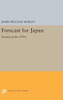 Forecast For Japan: Security In The 1970'S (Princeton Legacy Library, 1372)