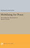 Mobilizing For Peace: The Antinuclear Movements In Western Europe (Princeton Legacy Library, 936)