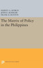 The Matrix Of Policy In The Philippines (Princeton Legacy Library, 1756)