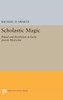 Scholastic Magic: Ritual And Revelation In Early Jewish Mysticism (Princeton Legacy Library, 347)