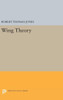 Wing Theory (Princeton Legacy Library, 1052)