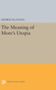 The Meaning Of More'S Utopia (Princeton Legacy Library, 736)