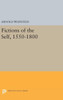 Fictions Of The Self, 1550-1800 (Princeton Legacy Library, 519)