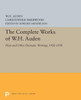 The Complete Works Of W.H. Auden: Plays And Other Dramatic Writings, 1928-1938 (Princeton Legacy Library, 5439)