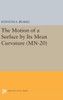 The Motion Of A Surface By Its Mean Curvature. (Mn-20) (Mathematical Notes, 20)