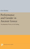 Performance And Gender In Ancient Greece: Nondramatic Poetry In Its Setting (Princeton Legacy Library, 331)