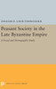 Peasant Society In The Late Byzantine Empire: A Social And Demographic Study (Princeton Legacy Library, 5480)