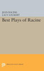 Best Plays Of Racine (Princeton Legacy Library, 5130)