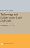 Technology And Society Under Lenin And Stalin: Origins Of The Soviet Technical Intelligentsia, 1917-1941 (Studies Of The Harriman Institute, Columbia University)