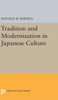 Tradition And Modernization In Japanese Culture (Studies In The Modernization Of Japan)