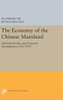 Economy Of The Chinese Mainland (Princeton Legacy Library, 2163)