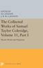 The Collected Works Of Samuel Taylor Coleridge, Volume 11: Shorter Works And Fragments: Volume I (Bollingen Series, 723)
