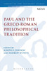 Paul And The Greco-Roman Philosophical Tradition (The Library Of New Testament Studies)
