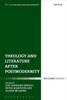 Theology And Literature After Postmodernity (Religion And The University)