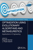 Optimization Using Evolutionary Algorithms And Metaheuristics (Science, Technology, And Management)