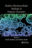Modern Electrosynthetic Methods In Organic Chemistry (New Directions In Organic & Biological Chemistry)