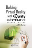 Building Virtual Reality With Unity And Steamvr