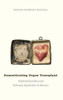 Domesticating Organ Transplant: Familial Sacrifice And National Aspiration In Mexico