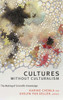 Cultures Without Culturalism: The Making Of Scientific Knowledge