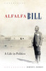 Alfalfa Bill: A Life In Politics