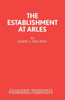 The Establishment At Arles