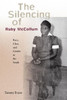 The Silencing Of Ruby Mccollum: Race, Class, And Gender In The South