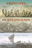 Frontiers Of Colonialism