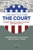The Battle For The Court: Interest Groups, Judicial Elections, And Public Policy (Constitutionalism And Democracy)