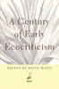 A Century Of Early Ecocriticism