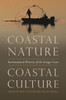 Coastal Nature, Coastal Culture: Environmental Histories Of The Georgia Coast (Environmental History And The American South Ser.)