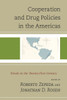 Cooperation And Drug Policies In The Americas: Trends In The Twenty-First Century (Security In The Americas In The Twenty-First Century)