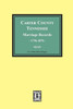 Carter County,Tennessee, Marriage Records 1796-1870