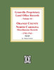 Granville Proprietary Land Office Records: Orange County, North Carolina. (Volume #4): Miscellaneous Records